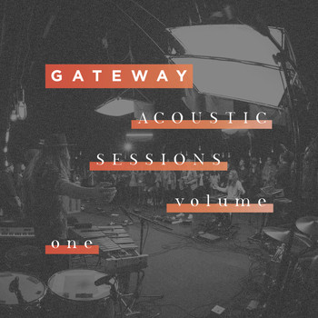 Gateway - Acoustic Sessions Volume 1 (Live)