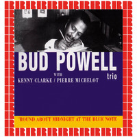 Bud Powell Trio - 'Round About Midnight At The Blue Note (Hd Remastered Edition)
