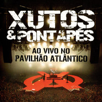 Xutos & Pontapés - Ao Vivo no Pavilhão Atlântico