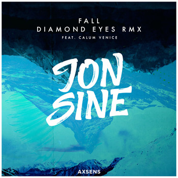 Jon Sine - Fall (Diamond Eyes RMX)