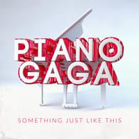 Piano Gaga - Something Just Like This (Piano Version)