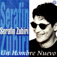 Serafín Zubiri - Un Hombre Nuevo