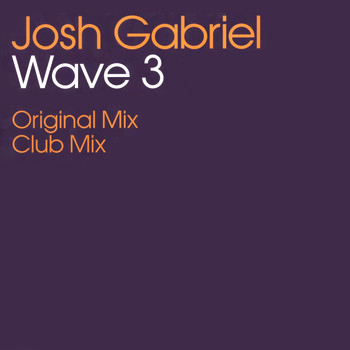 Josh Gabriel - Wave 3