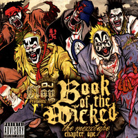 DJ Clay - Book of the Wicked, Chapter One (Explicit)