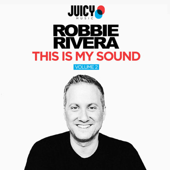 Robbie Rivera - This Is My Sound, Vol. 2