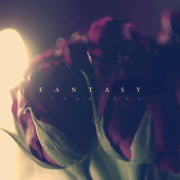 LANDMVRKS - Fantasy (Explicit)