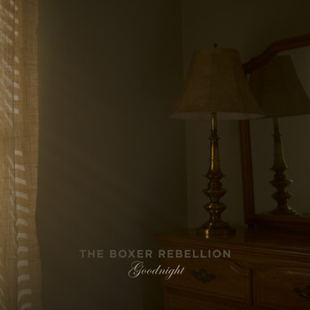 The Boxer Rebellion - Goodnight