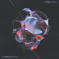 Housemeister - Involution