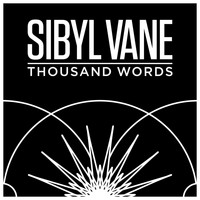 Sibyl Vane - Thousand Words