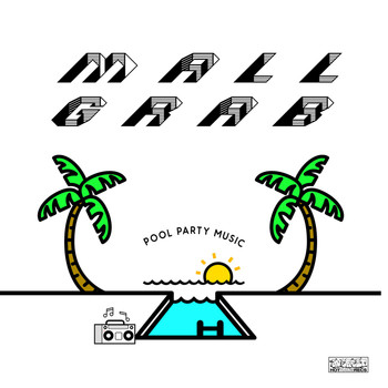 Mall Grab - Pool Party Music