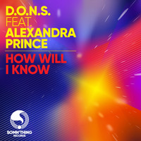 D.O.N.S. - How Will I Know (Remixes)