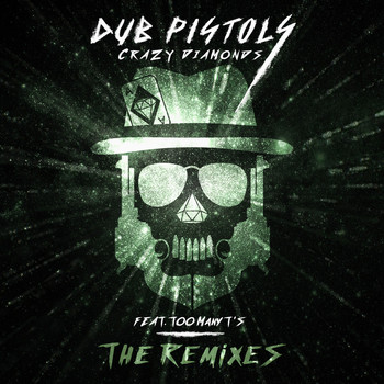 Dub Pistols feat. Too Many T's, Ragga Twins - Crazy Diamonds (The Remixes Vol2) (Explicit)
