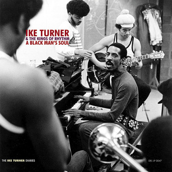 Ike Turner & The Kings Of Rhythm - A Black Man's Soul