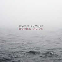 Digital Summer - Buried Alive