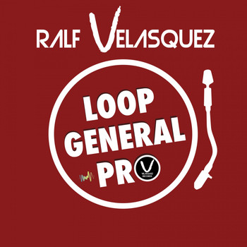 Ralf Velasquez - Loop General Pro