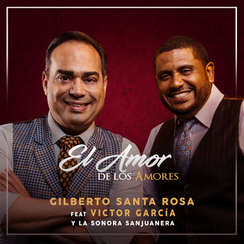 Gilberto Santa Rosa - El Amor de los Amores