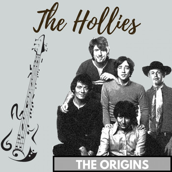 The Hollies - The Origins