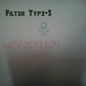 Suffocation - Filter Type-5