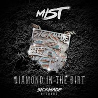 Mist - Diamond in the Dirt (Explicit)