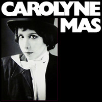 Carolyne Mas - Carolyne Mas