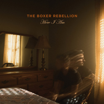 The Boxer Rebellion - Here I Am