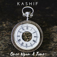 Kashif - Once Upon a Time