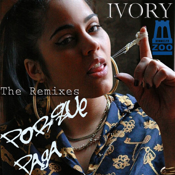 Ivory - Porque Paga (The Remixes)