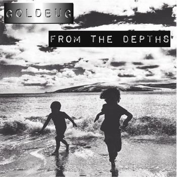 Goldbug - From the depths