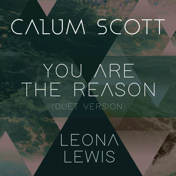 Calum Scott / Leona Lewis - You Are The Reason (Duet Version)