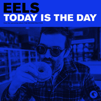 Eels - Today Is the Day