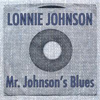Lonnie Johnson - Mr. Johnson's Blues