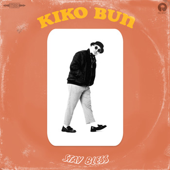 Kiko Bun - Stay Bless