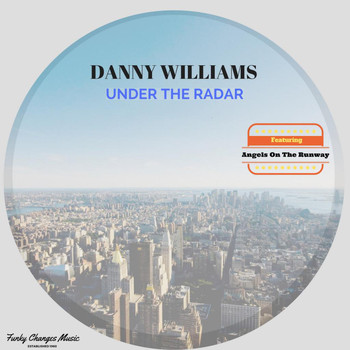 Danny Williams - Under The Radar