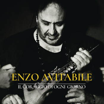 Enzo Avitabile - Peppe Servillo - Il coraggio di ogni giorno