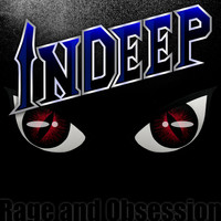 Indeep - Rage and Obsession