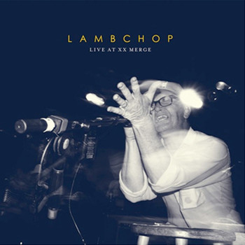 Lambchop - Live At XX Merge