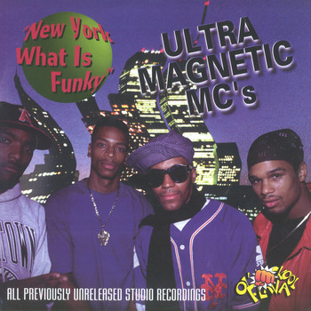 Ultramagnetic MCs - New York What Is Funky