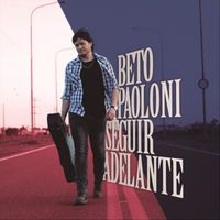 Beto Paoloni - Seguir Adelante