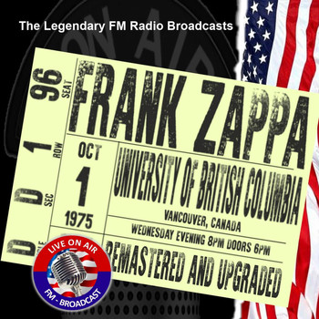 Frank Zappa - Legendary FM Broadcasts - University Of British Columbia, Canada 1st October 1975