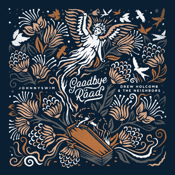 Johnnyswim and Drew Holcomb & The Neighbors - Goodbye Road