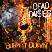 The Dead Daisies - Burn It Down (Explicit)