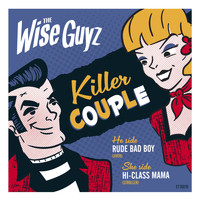 The Wise Guyz - Killer Couple