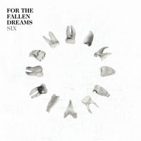 For The Fallen Dreams - Six (Explicit)