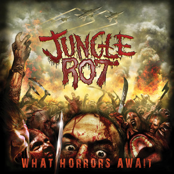 Jungle Rot - What Horrors Await (Reissue) (Explicit)