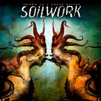 Soilwork - Sworn to a Great Divide (Explicit)