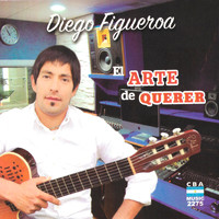 Diego Figueroa - El Arte de Querer