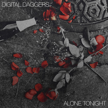 Digital Daggers - Alone Tonight (Explicit)