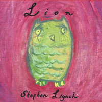 Stephen Lynch - Lion (Stephen Lynch)