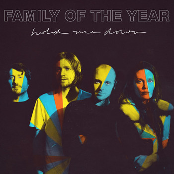 Family of the Year - Hold Me Down