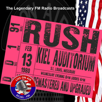 Rush - Legendary FM Broadcasts - Kiel Auditorium, St. Louis, Missouri 13th February 1980